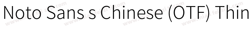Noto Sans s Chinese (OTF) Thin字体转换